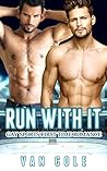 Run with It by Van Cole