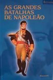 As Grandes Batalhas de Napoleão