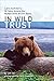 In Wild Trust: Larry Aumill...