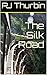 The Silk Road (Jack Ramsey, Investigative Journalist Book 1)