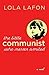 The Little Communist Who Never Smiled