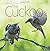 The Cuckoo: The Uninvited G...