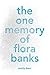 The One Memory of Flora Banks by Emily Barr