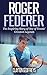 Roger Federer: The Inspirin...