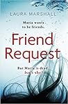 Friend Request by Laura  Marshall