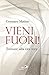 Vieni fuori! by Gennaro Matino