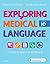 Exploring Medical Language: A Student-Directed Approach