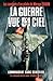 La guerre vue du ciel: Les combats d'un pilote de Mirage 2000D (Nimrod) (French Edition)