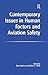 Contemporary Issues in Human Factors and Aviation Safety