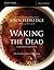 The Waking the Dead Study Guide Expanded Edition: The Secret to a Heart Fully Alive