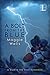 A Bolt from the Blue (Worth the Wait #2)