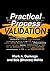 Practical Process Validation
