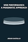 Web performance: a pragramatic approach
