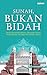 Sunah, Bukan Bidah