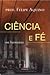 Ciência e Fé em Harmonia