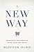A New Way by Matthew Dowd