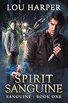 Book cover for Spirit Sanguine (Sanguine, #1)
