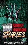 10 Short Horror Stories vol:3 10 Short Horror Stories vol:3