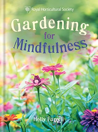 RHS Gardening for Mindfulness (Kindle Edition)