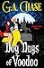 Dog Days of Voodoo (A Malve...