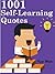 Quotes Self Learning Quotes  by Kent White