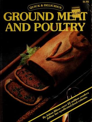 Quick & Delicious Ground Meat and Poultry