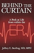 Behind the Curtain: A Peek at Life from within the ER 
