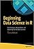 Beginning Data Science in R