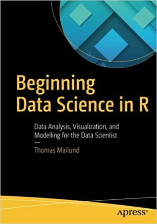 Beginning Data Science in R