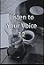 Listen to your Voice 12
