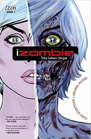 iZombie, Bd. 1: Tote leben länger (iZombie, #1)