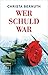 Wer schuld war