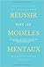 Réussir avec les modèles mentaux