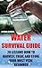 Water Survival Guide: 20 Lessons How To Harvest, Treat, and Store Your Most Vital Resource