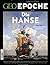 GEO Epoche Nr. 82: Die Hanse 1150-1600. Europas heimliche Großmacht