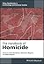 The Handbook of Homicide (Wiley Handbooks in Criminology and Criminal Justice)