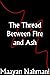 The Thread Between Fire and...