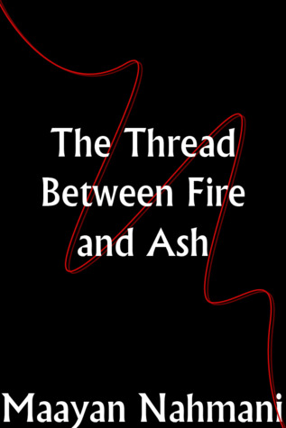 The Thread Between Fire and Ash (Serendipity, #2)