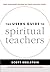 The User's Guide to Spiritual Teachers by Scott Edelstein