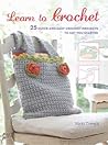 Learn to Crochet: 25 quick and easy crochet projects to get you started
