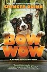 Bow Wow by Spencer Quinn