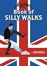 Monty Python's Book of Silly Walks by David Merveille