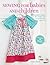 Sewing for Babies and Children: 25 beautiful designs for clothes and accessories for ages 0–5