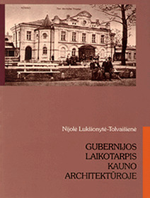 Gubernijos laikotarpis Kauno architektūroje