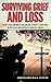 Surviving Grief and Loss: H...