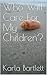 Who Will Care For My Children