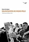 Delincuentes de m...