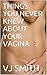 Things You Never Knew About Your Vagina