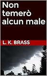Non temerò alcun male Non temerò alcun male