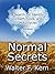 Normal Secrets: A Search for Identity, Growth, Love, and Motorcycles - a memoir